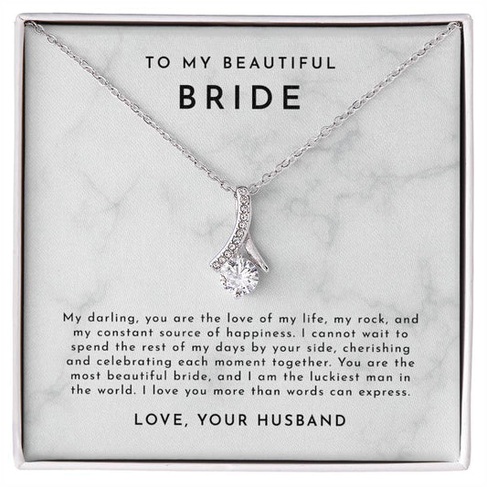 Bride Wedding Day Gift, To Bride from Groom Necklace, Gift for Bride from Groom, Wedding Day Jewelry, For my Beautiful Bride from Groom